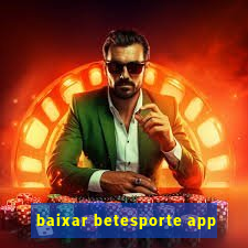 baixar betesporte app